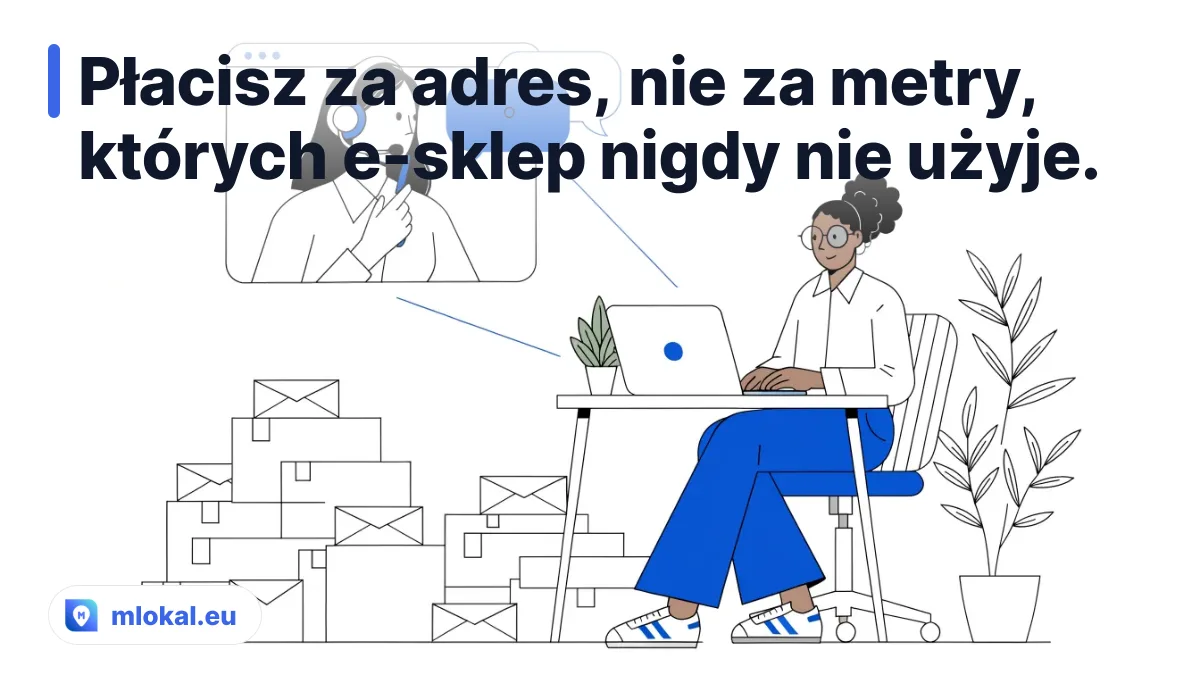 Płacisz za adres, nie za metry, których e-sklep nigdy nie użyje. - wirtualne biuro dla e-commerce