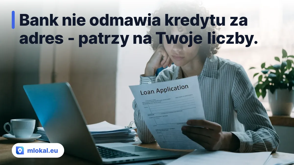Bank nie odmawia kredytu za adres - patrzy na Twoje liczby. - wirtualny adres