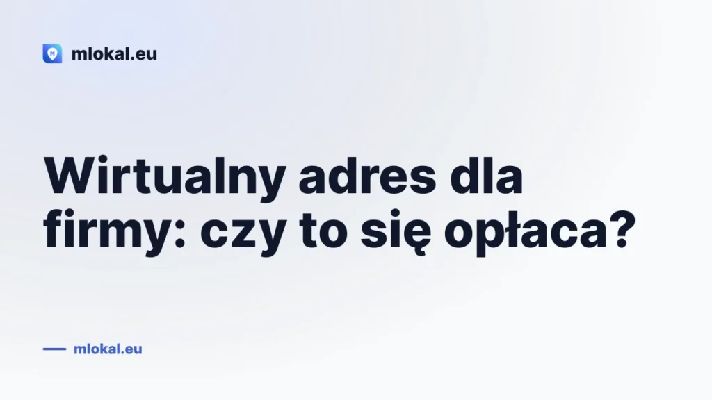 Wirtualny adres dla firmy: czy to się opłaca?