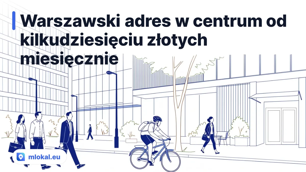 Warszawski adres w centrum od kilkudziesięciu złotych miesięcznie