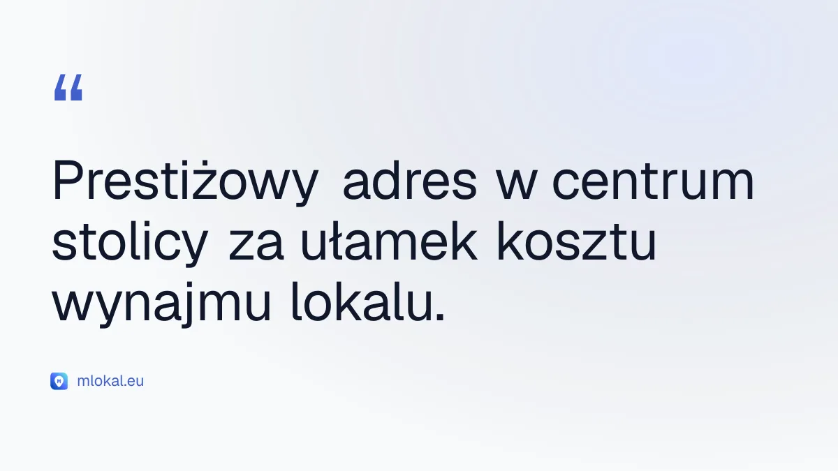 Prestiżowy adres w centrum stolicy za ułamek kosztu wynajmu lokalu. - wirtualne biuro Warszawa