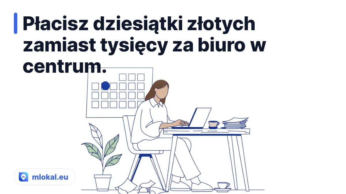 Płacisz dziesiątki złotych zamiast tysięcy za biuro w centrum. - wirtualny adres dla firmy