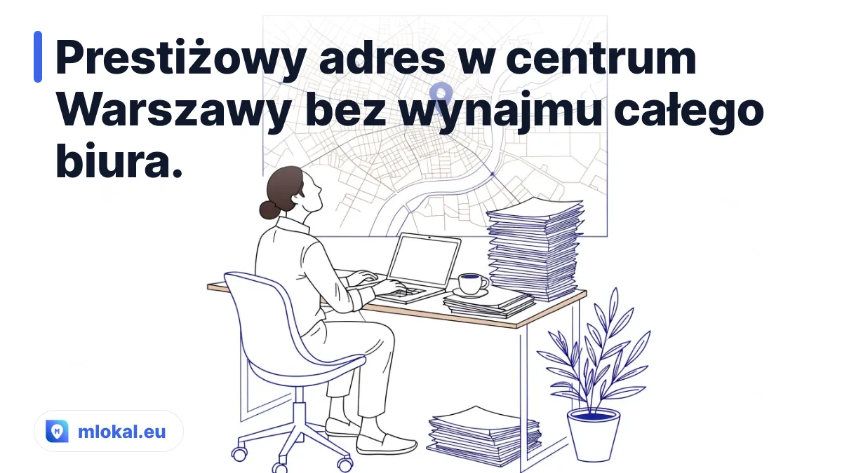 Prestiżowy adres w centrum Warszawy bez wynajmu całego biura.